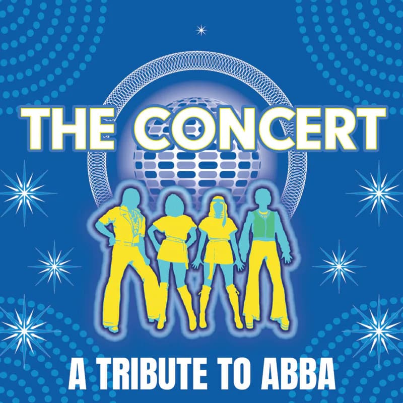Official event artwork for The Concert: A Tribute to ABBA