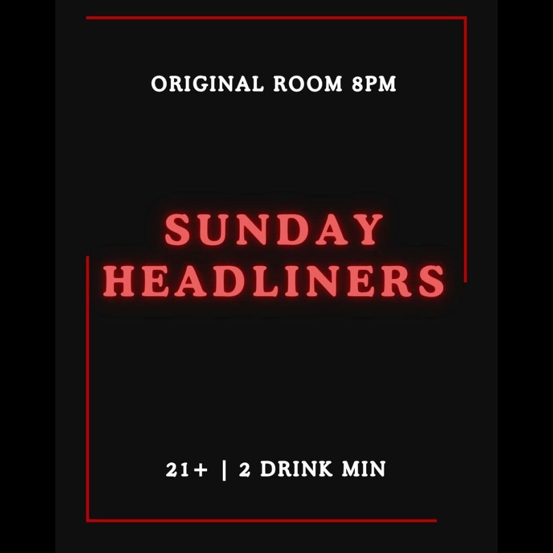 Official event artwork for Sunday Headliners