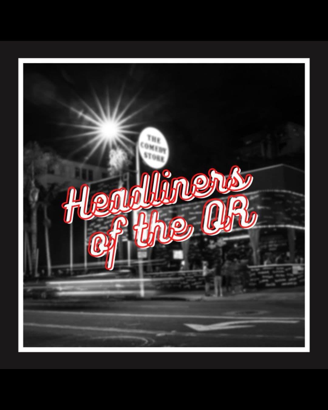 Official event artwork for Headliners of the OR