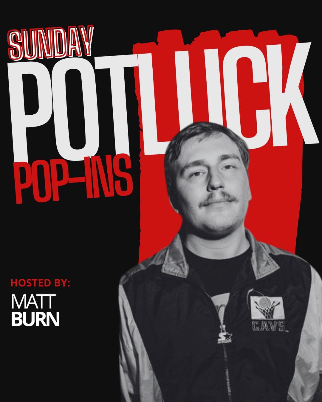 Official event artwork for Sunday Potluck Hosted by Matt Burn